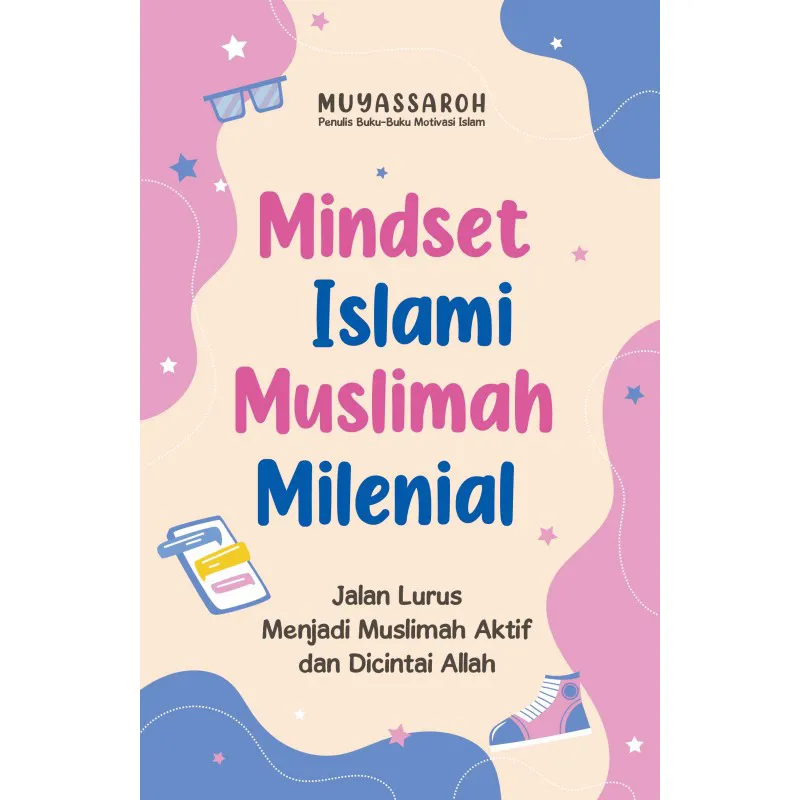 Buku Mindset Islami Muslimah Milenial oleh MUYASSAROH