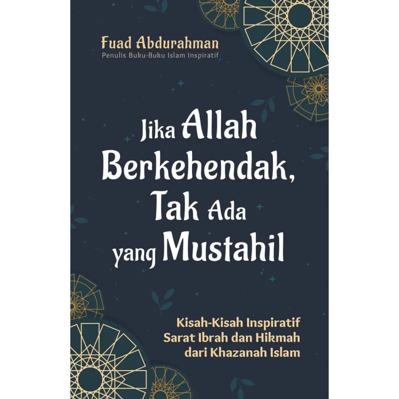 Buku Jika Allah Berkehendak, Tak Ada yang Mustahil oleh FUAD ABDURAHMAN