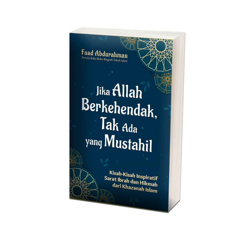Buku Jika Allah Berkehendak, Tak Ada yang Mustahil oleh FUAD ABDURAHMAN
