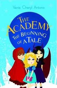 The Academy: The Beginning of a Tale