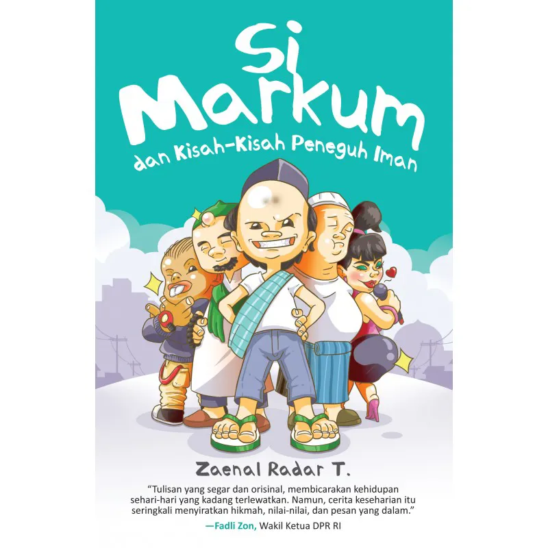 Buku Si Markum Dan Kisah-kisah Peneguh Iman oleh Zaenal Radar T