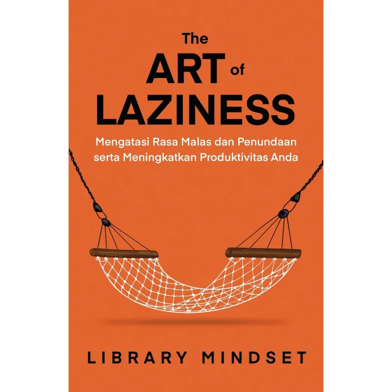 Buku The Art of Laziness oleh 
