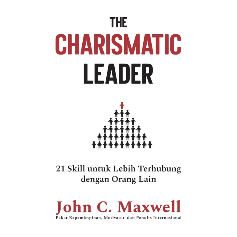 Buku The Charismatic Leader oleh John C. Maxwell