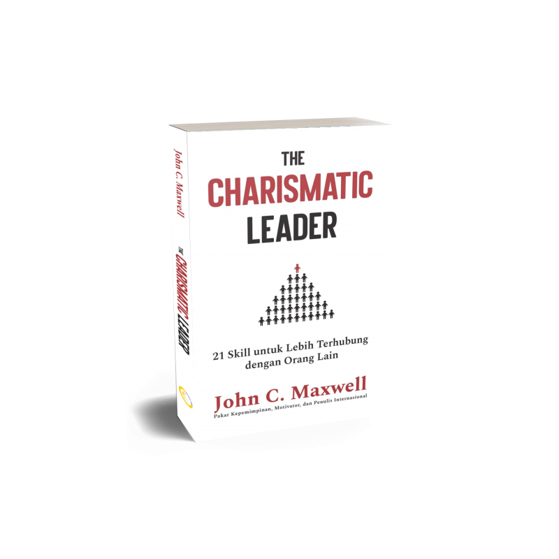 Buku The Charismatic Leader oleh John C. Maxwell