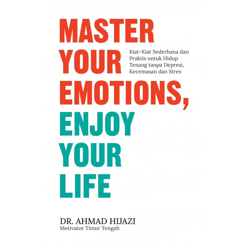 Buku Master Your Emotions, Enjoy Your Life oleh 