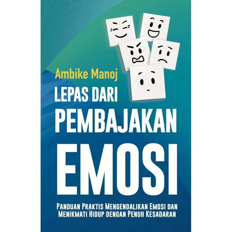 Buku Lepas dari Pembajakan Emosi oleh 