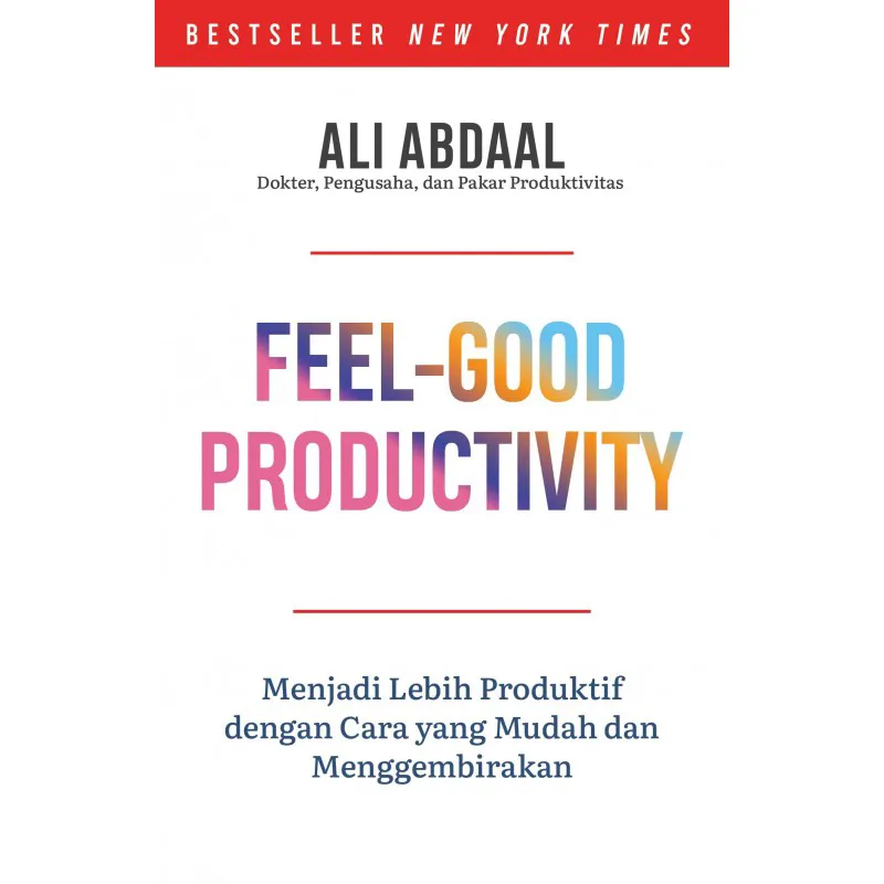 Buku Feel-Good Productivity oleh Ali Abdaal