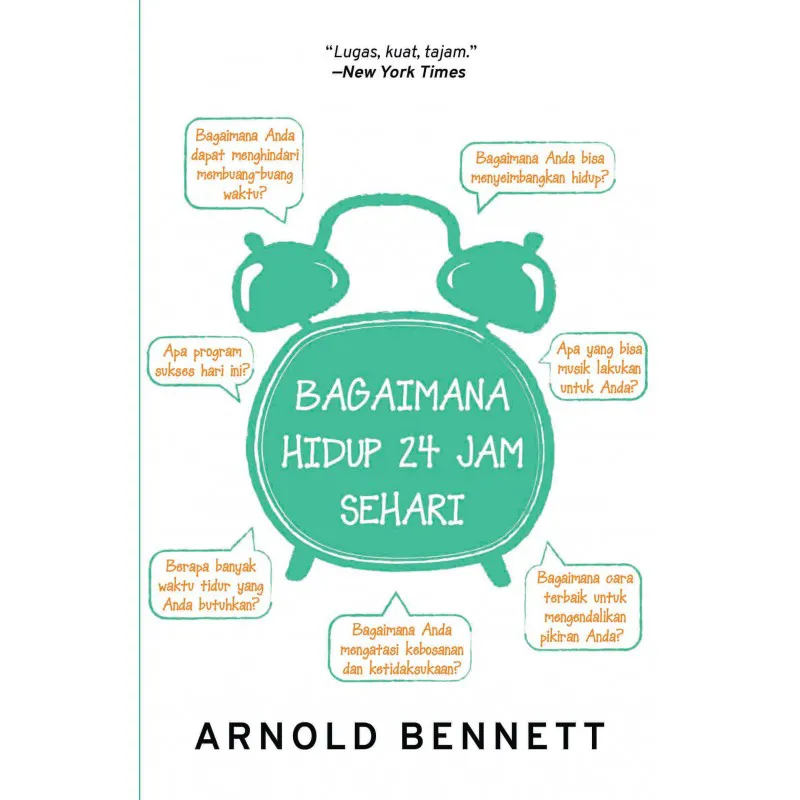 Buku Bagaimana Hidup 24 Jam Sehari oleh Arnold Bennett