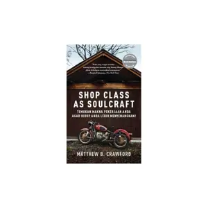 Shop Class as Soulcraft