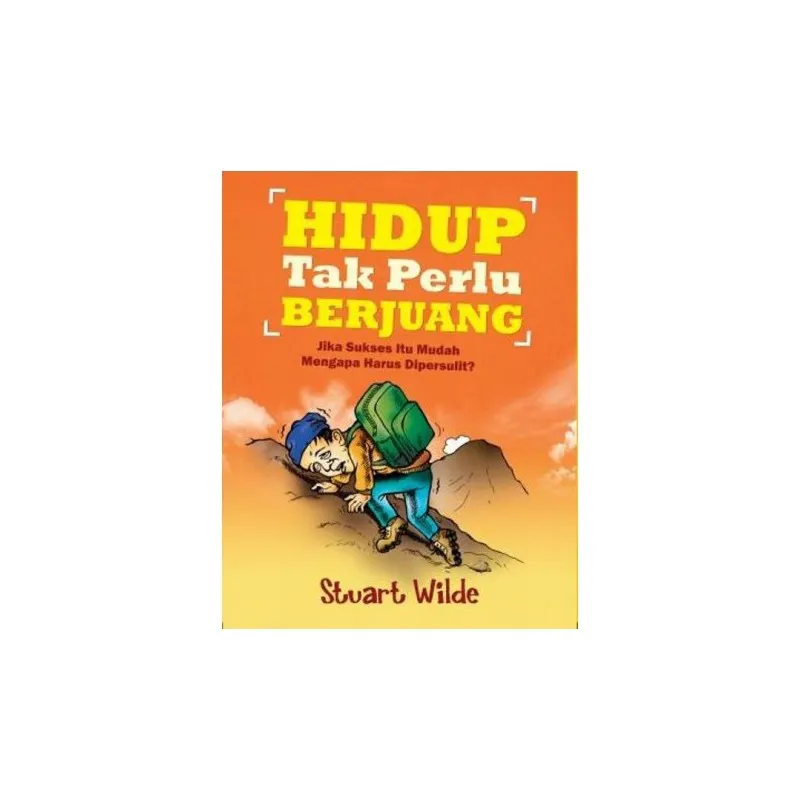Buku Hidup Tak Perlu Berjuang