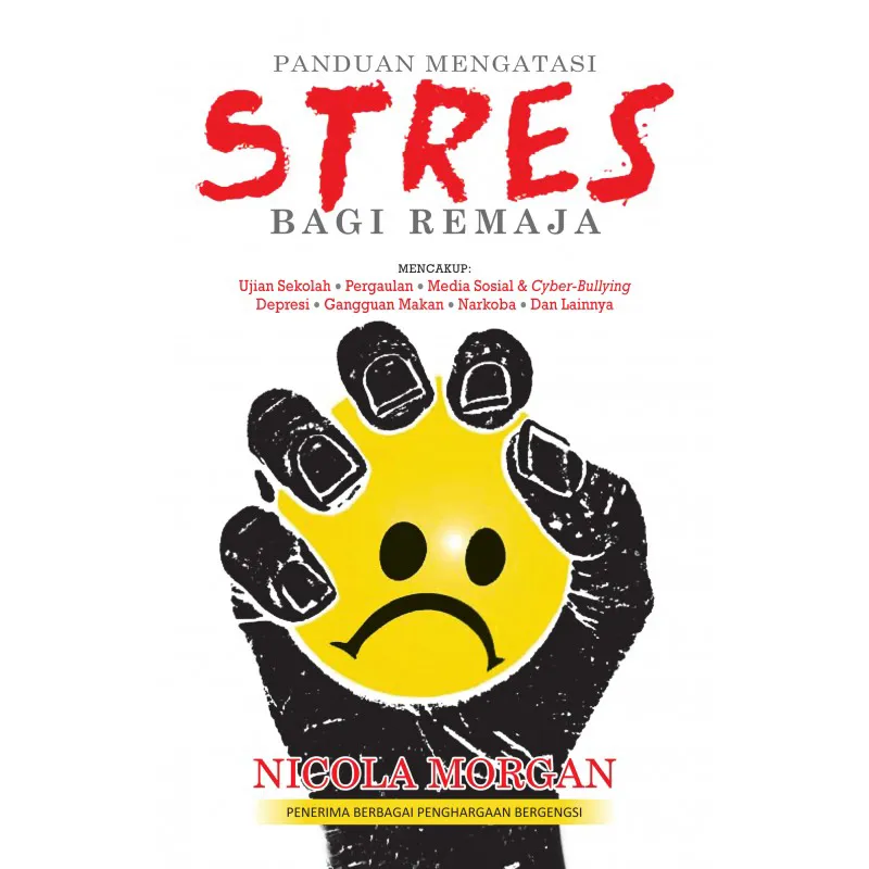Buku Panduan Mengatasi Stres Bagi Remaja oleh Nicola Morgan