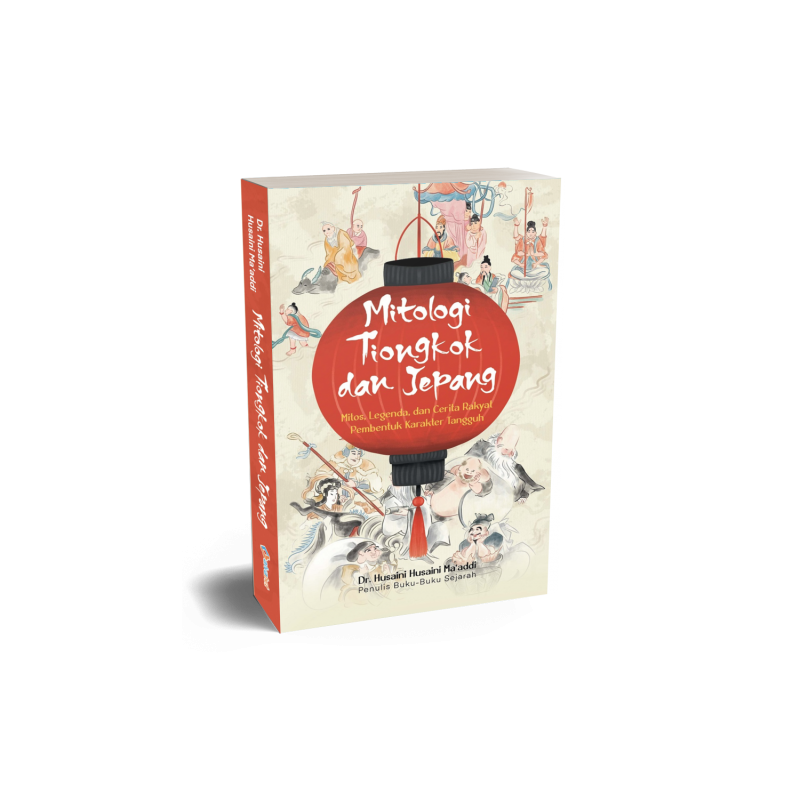 Buku Mitologi Tiongkok dan Jepang oleh Husaini Husaini Ma‘addi