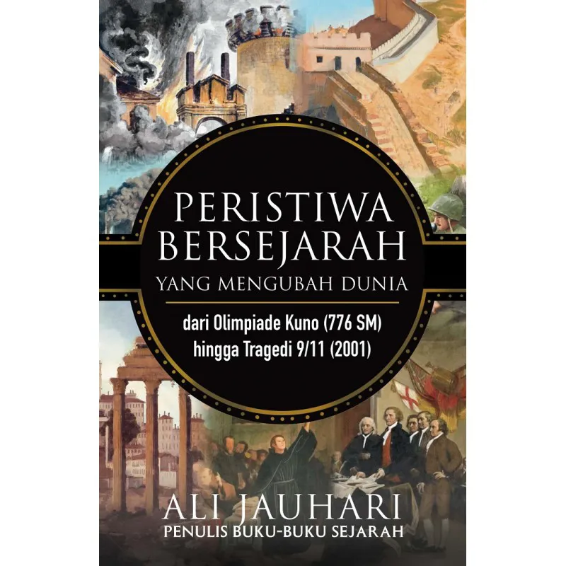 Buku Peristiwa Bersejarah yang Mengubah Dunia oleh Ali Jauhari