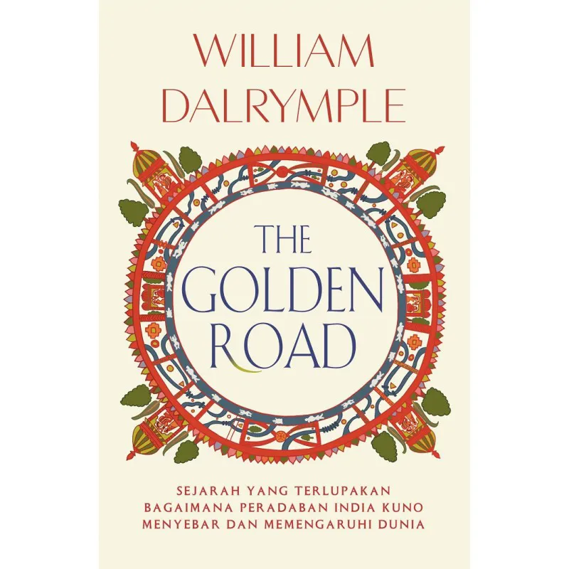 Buku The Golden Road oleh William Dalrymple