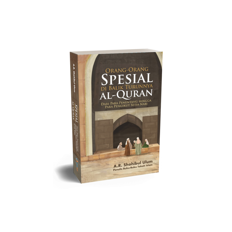 Buku Orang-Orang Spesial di Balik Turunnya al-Quran oleh 