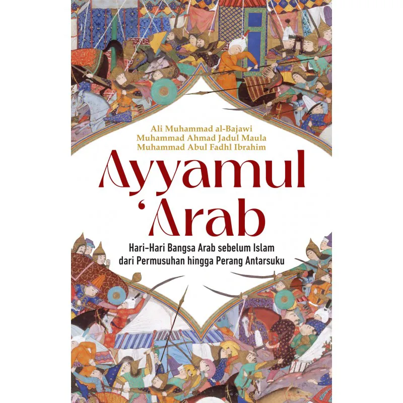 Buku Ayyamul ‘Arab oleh Muhammad Ahmad Jadul Maula