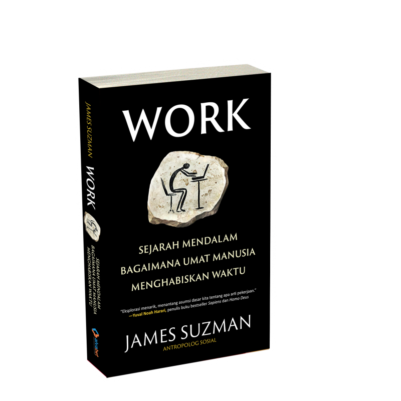 Buku Work : Sejarah Mendalam Bagaimana Umat Manusia Menghabiskan Waktu oleh 