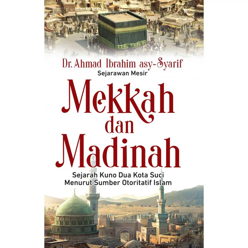 Buku Mekkah dan Madinah (Hard Cover) oleh 