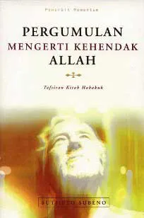 Pergumulan Mengerti Kehendak Allah (Tafsiran Habakuk)