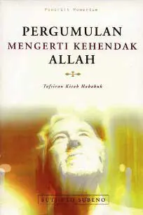 Pergumulan Mengerti Kehendak Allah (Tafsiran Habakuk)