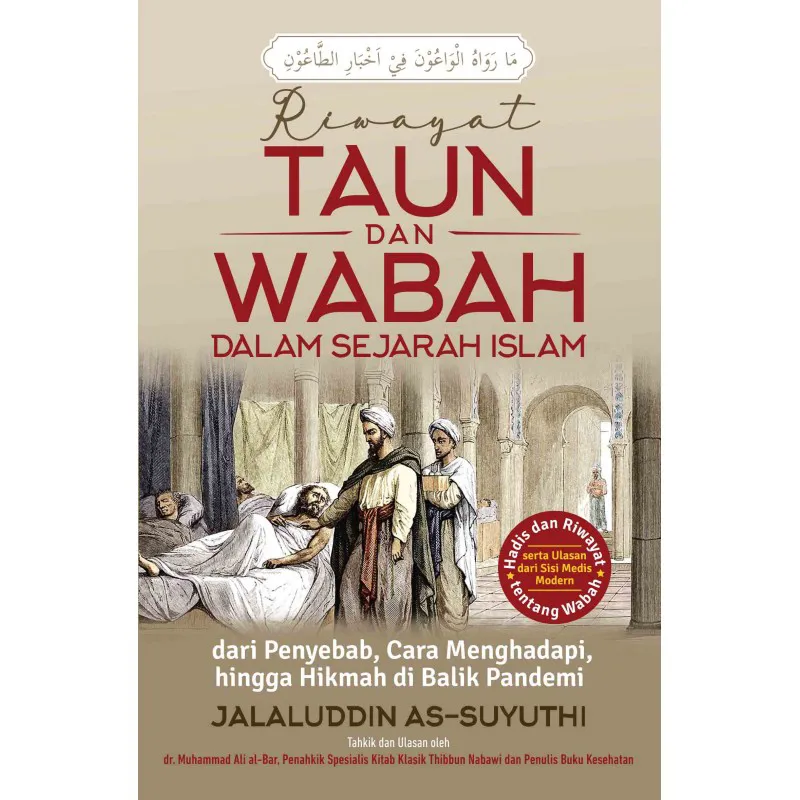 Buku Riwayat Taun dan Wabah dalam Sejarah Islam oleh JALALUDDIN AS-SUYUTHI