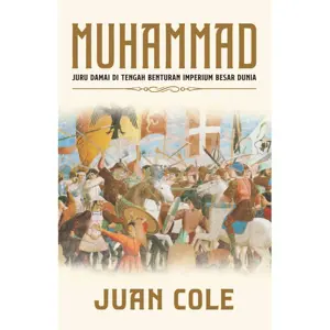 Muhammad - Juru Damai di Tengah Benturan Imperium Besar Dunia