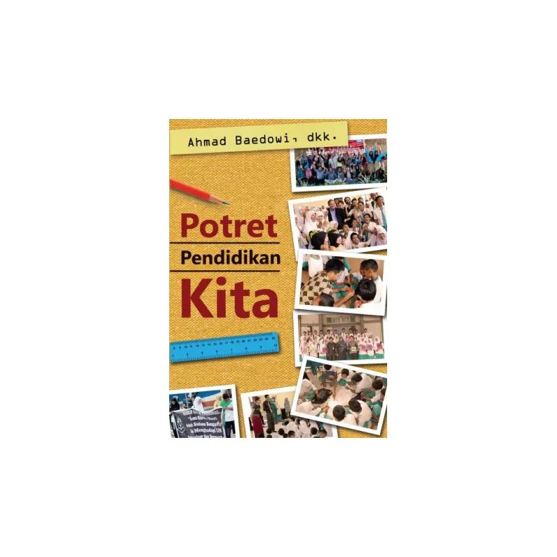 Buku Potret Pendidikan Kita oleh 