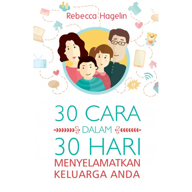 Buku 30 Cara dalam 30 Hari Menyelamatkan Keluarga Anda oleh 
