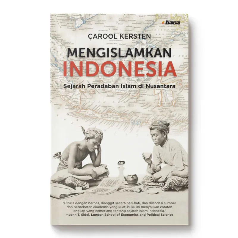 Buku Mengislamkan Indonesia oleh Carool Kersten