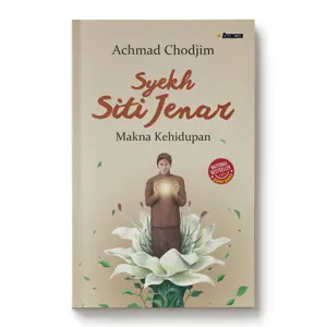 Syekh Siti Jenar: Makna Kehidupan