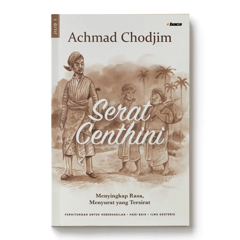 Buku Serat Centhini (Jilid 1) oleh Achmad Chodjim