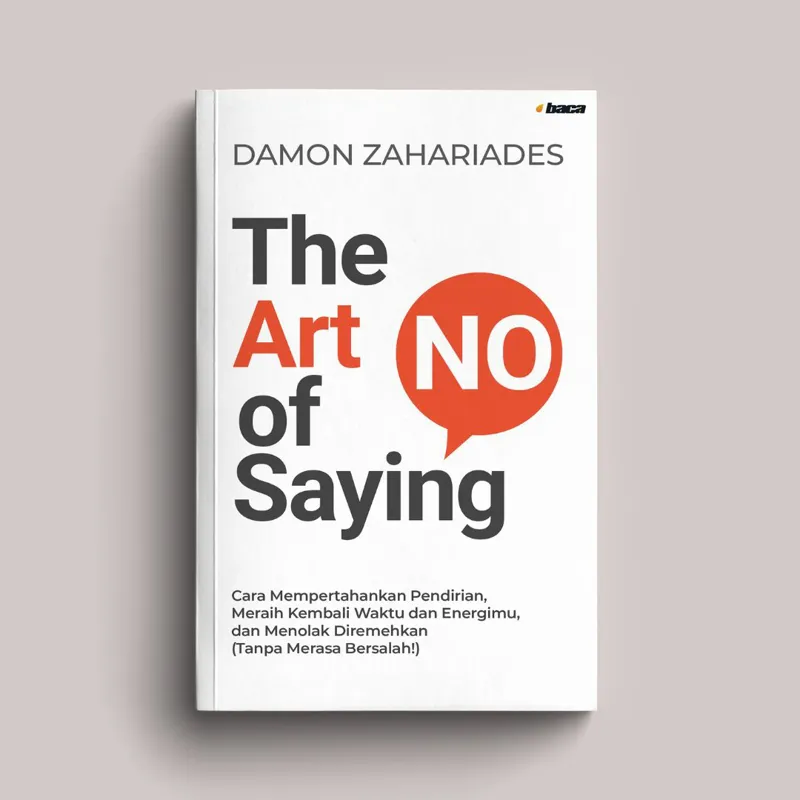 Buku The Art of Saying No oleh Damon Zahariades