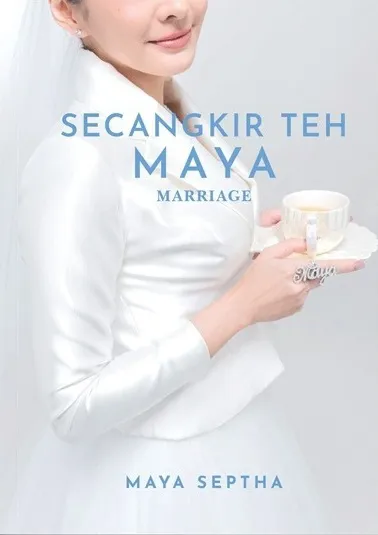 Buku Secangkir Teh Maya - Marriage oleh Maya Septha
