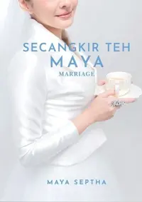 Secangkir Teh Maya - Marriage