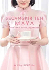 Secangkir Teh Maya - Self Love & Relationship