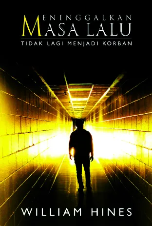 Buku Meninggalkan Masa Lalu oleh William Hines