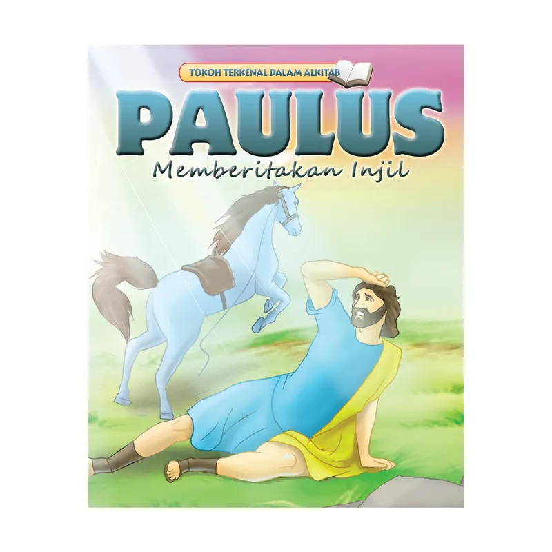 Buku Seri Tokoh PAULUS Memberitakan Injil - Bilingual oleh 