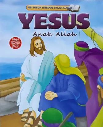 Buku Seri Tokoh YESUS Anak Allah - Bilingual oleh 