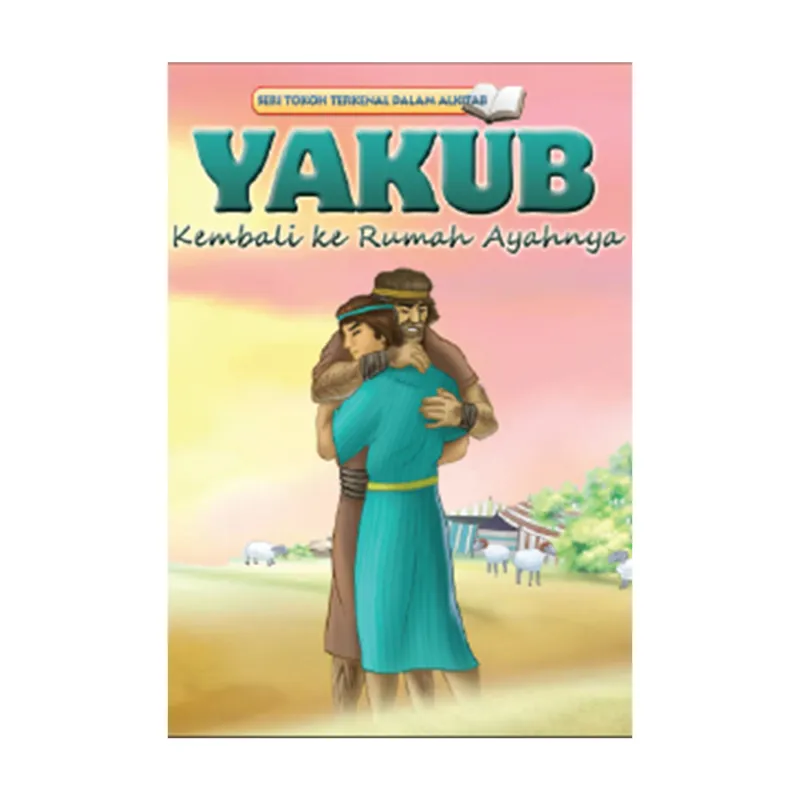 Buku Seri Tokoh YAKUB Kembali Ke Rumah Ayahnya - Bilingual oleh 