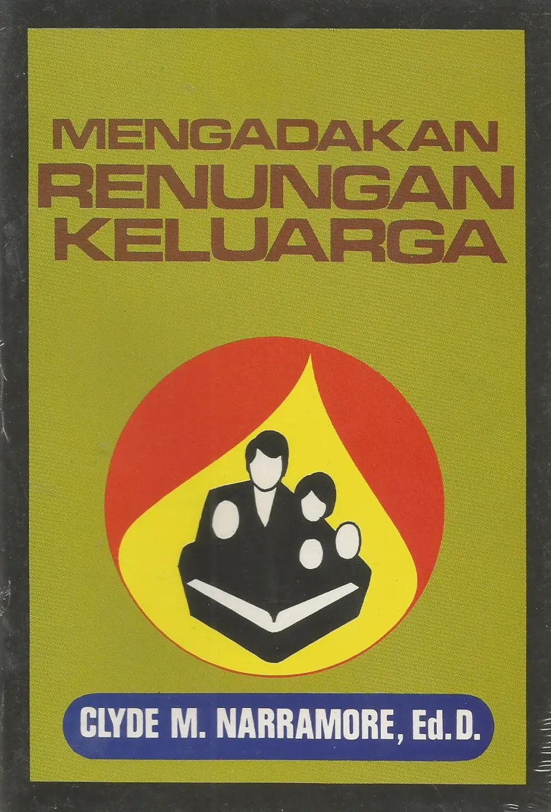 Buku Mengadakan Renungan Keluarga oleh Clyde M Narramore