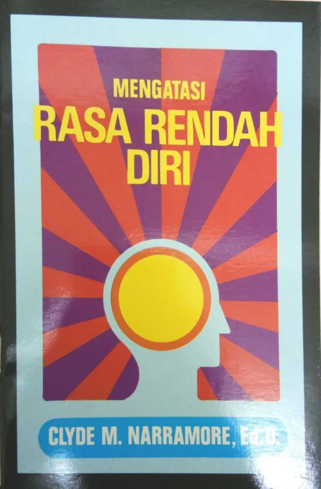 Buku Mengatasi Rasa Rendah Diri oleh Clyde M Narramore