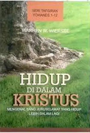 Hidup Di Dalam Kristus – Yohanes 1-12