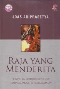 Buku Raja yang Menderita oleh Joas Adiprasetya