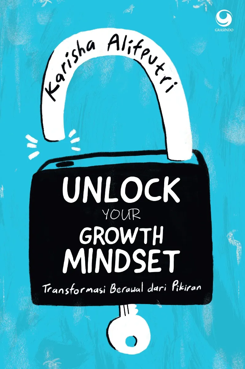 Buku Unlock Your Growth Mindset: Transformasi Berawal dari Pikiran oleh Karisha Alifputri
