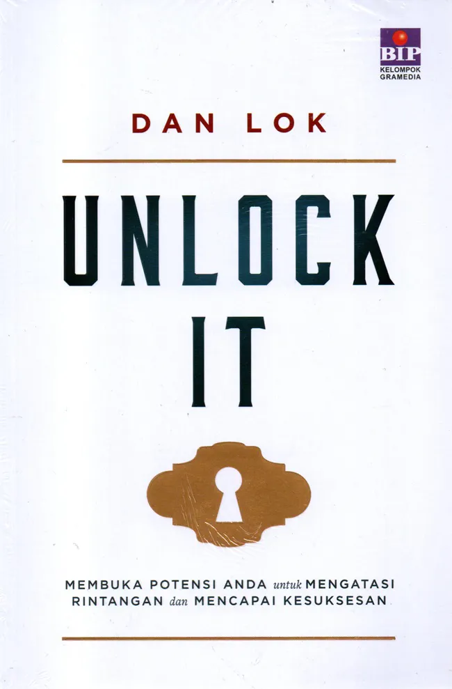 Buku Unlock It: Membuka Potensi Anda Untuk Mengatasi Rintangan Dan Mencapai Kesuksesan oleh Lok