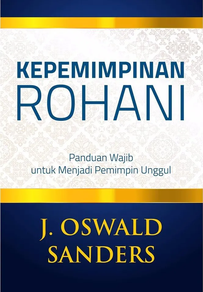 Buku Kepemimpinan Rohani oleh j. Oswald Sanders