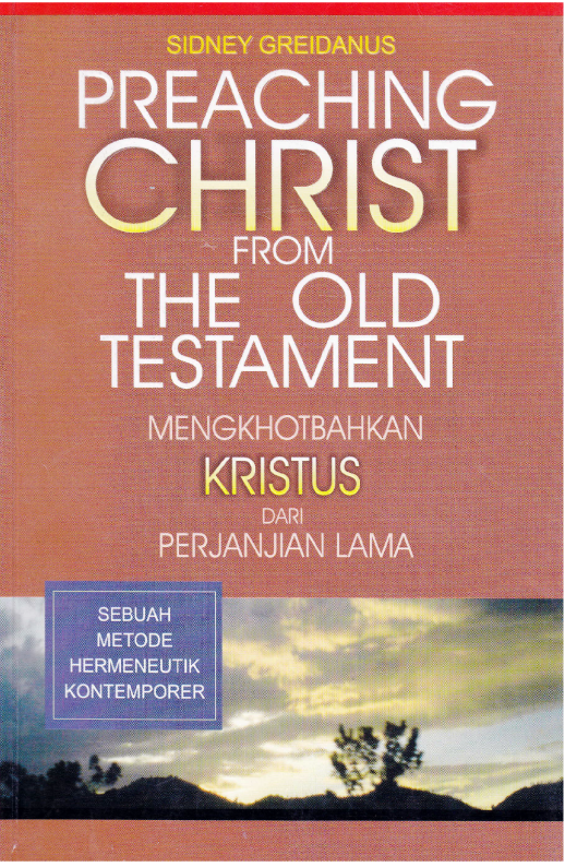 Buku Preaching Christ from The Old Testament oleh Sidney Greidanus