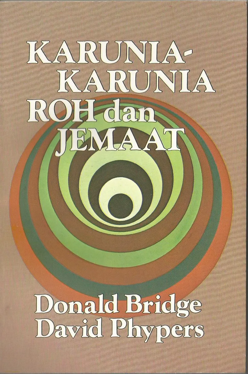 Buku Karunia – Karunia Roh Dan Jemaat oleh Donald Bridge