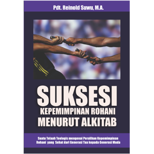 Suksesi Kepemimpinan Rohani Menurut Alkitab