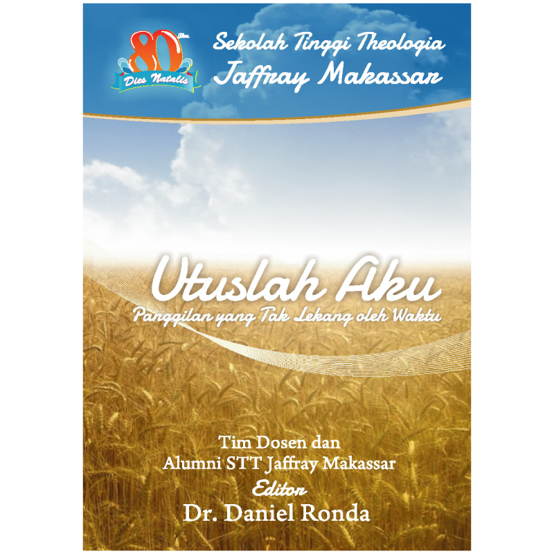 Buku Utuslah Aku Panggilan Yang Tak Lekang oleh Waktu oleh Daniel Ronda